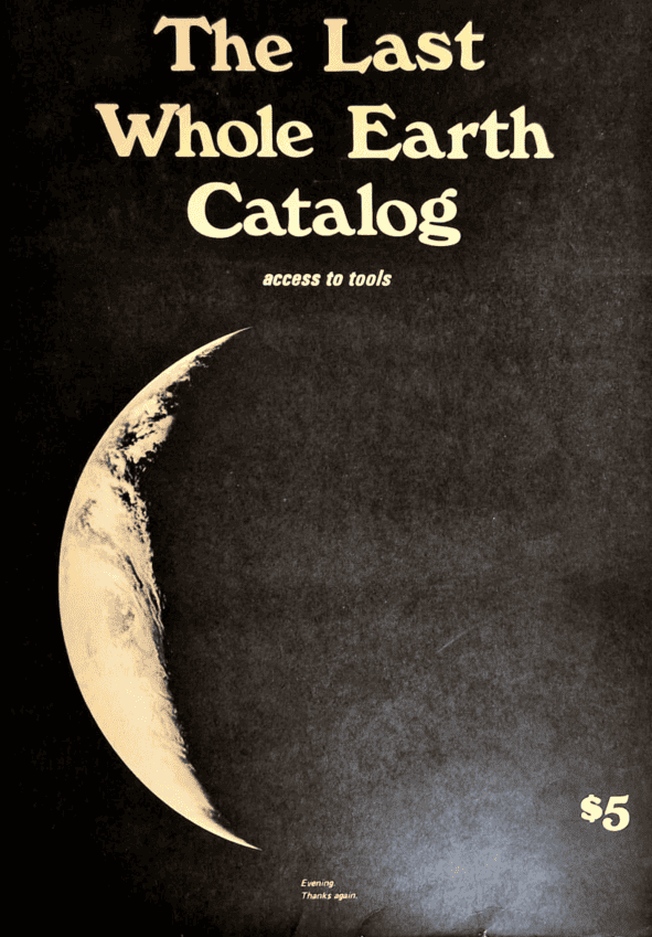 dernier exemplaire du “The Last Whole Earth Catalog”, Stewart Brand, 1971. Publié aux Éditions Random House, 446 pages, 200€